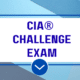 CIA® Challenge Exam