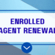 Enrolled Agent Renewal